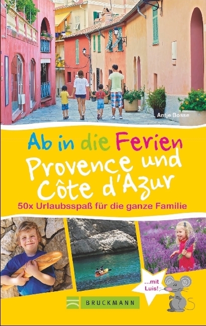 Cover: 9783734311789 | Ab in die Ferien Provence und Côte d'Azur | Antje Bosse | Taschenbuch