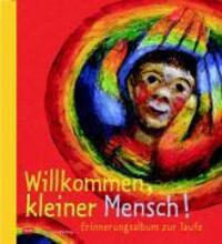 Cover: 9783796613333 | Willkommen kleiner Mensch | Erinnerungsalbum zur Taufe | Peters | Buch