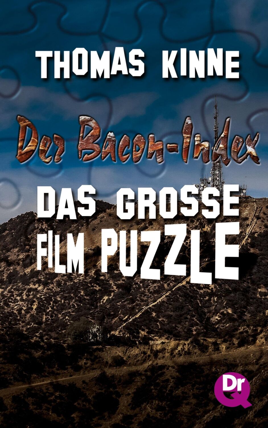 Cover: 9783347528239 | Der Bacon-Index: Das große Film-Puzzle | Thomas Kinne | Taschenbuch