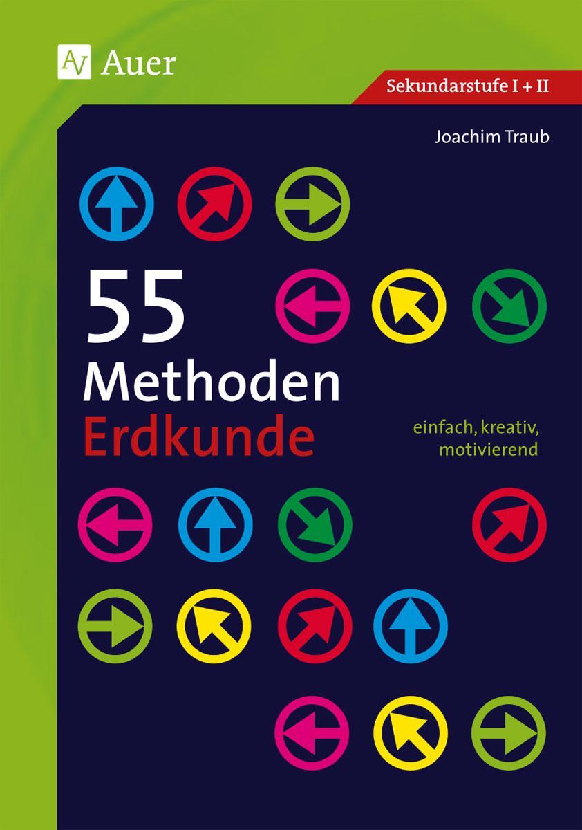 Cover: 9783403077619 | 55 Methoden Erdkunde | Joachim Traub | Taschenbuch | 55 Methoden