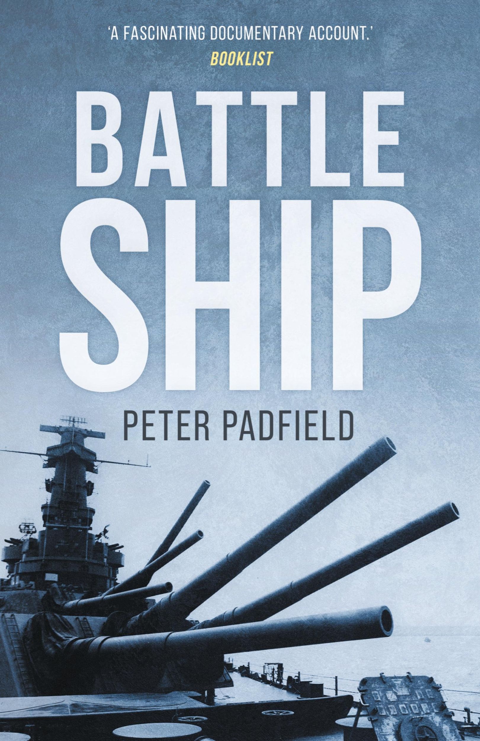 Cover: 9781839012778 | Battleship | Peter Padfield | Taschenbuch | Englisch | 2021