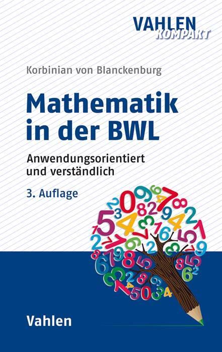 Cover: 9783800665778 | Mathematik in der BWL | Anwendungsorientiert und verständlich | Buch