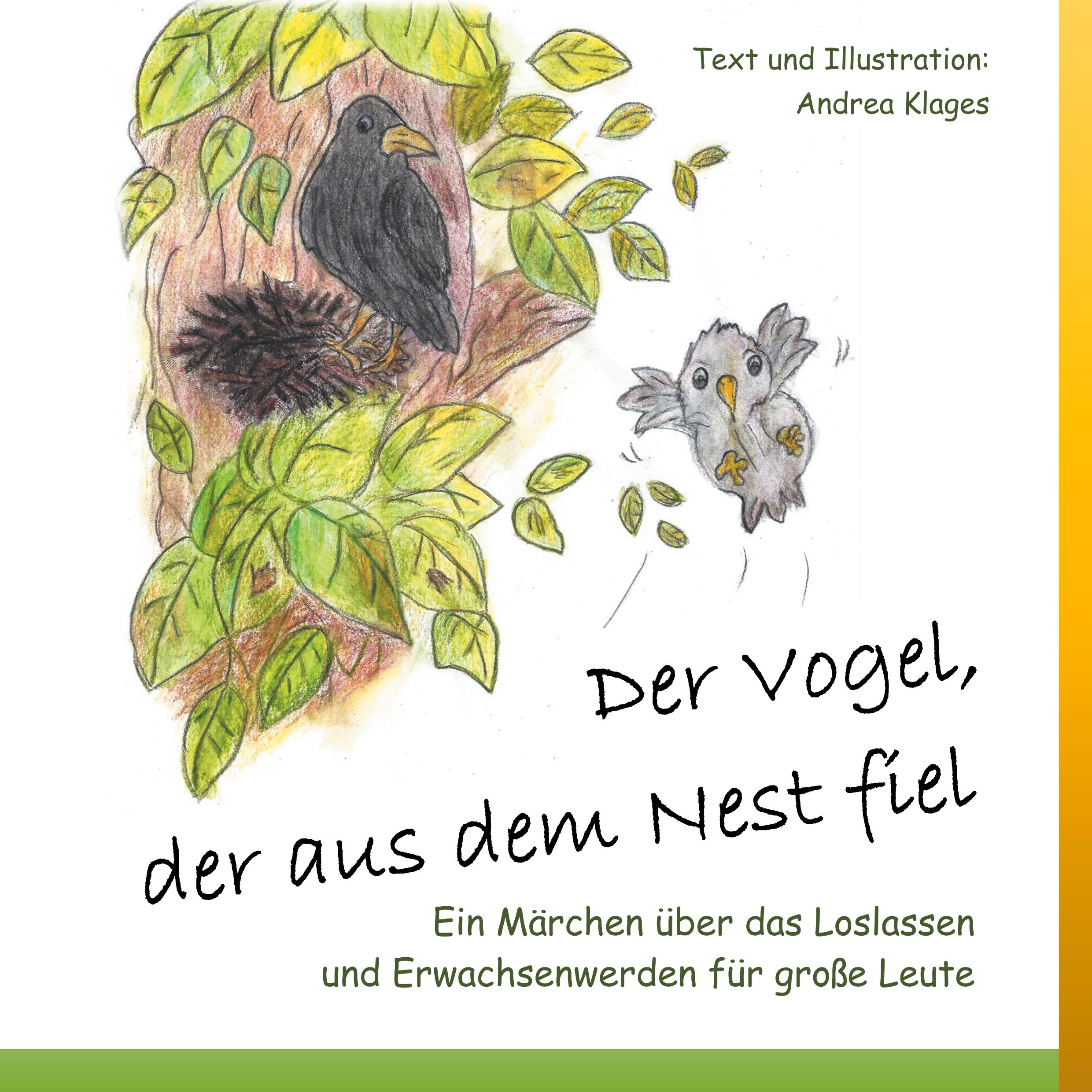 Cover: 9783752841350 | Der Vogel, der aus dem Nest fiel | Andrea Klages | Taschenbuch | 48 S.