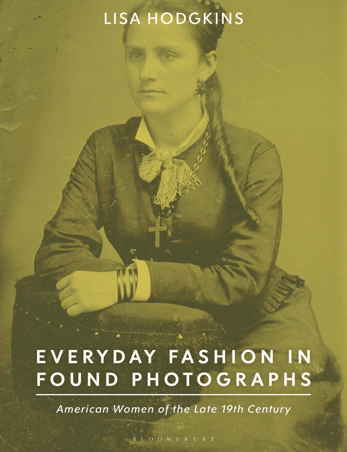 Cover: 9781350249899 | Everyday Fashion in Found Photographs | Lisa Hodgkins | Taschenbuch