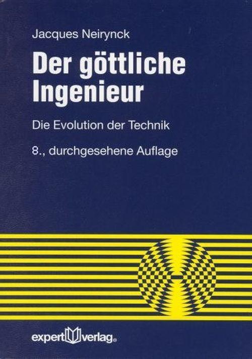 Cover: 9783816932437 | Der göttliche Ingenieur | Die Evolution der Technik | Jacques Neirynck