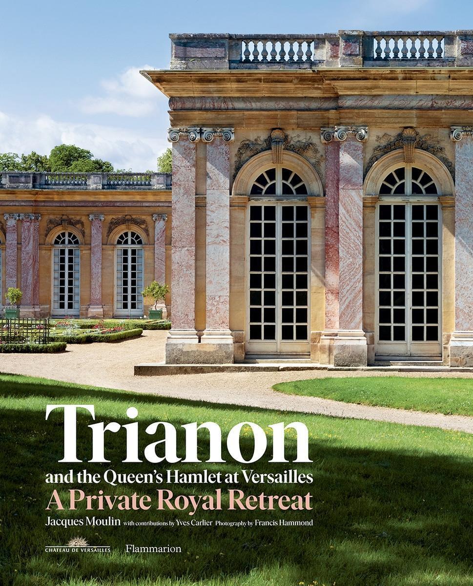 Cover: 9782080204103 | Trianon and the Queen's Hamlet at Versailles: A Private Royal Retreat