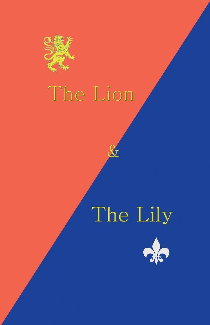 Cover: 9781425154509 | The Lion &amp; the Lily | Peter Landry | Taschenbuch | Paperback | 2020