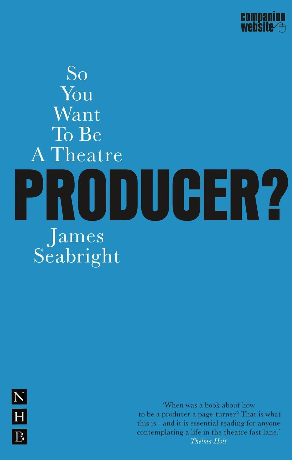 Cover: 9781854595379 | So You Want To Be A Theatre Producer? | James Seabright | Taschenbuch