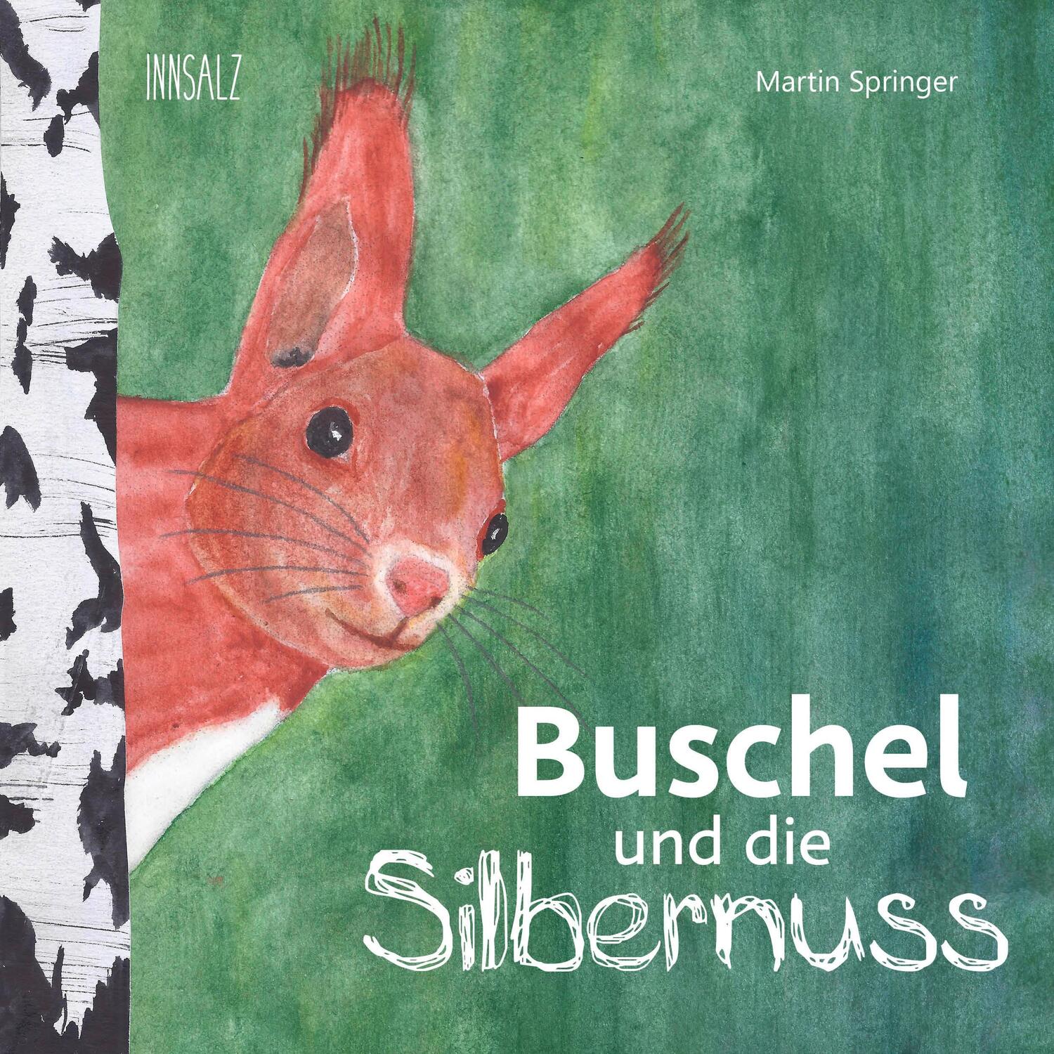 Cover: 9783903496026 | Buschel und die Silbernuss | Martin Springer | Buch | Deutsch | 2023