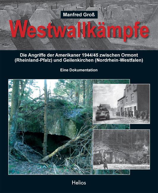 Cover: 9783938208830 | Westwallkämpfe | Manfred Gross | Buch | Deutsch | 2008
