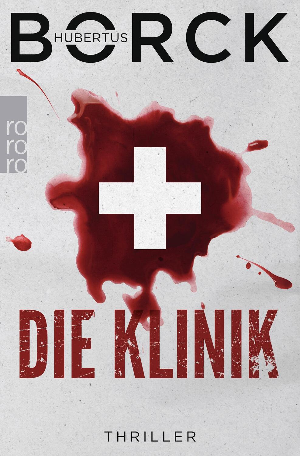 Cover: 9783499008252 | Die Klinik | Hamburg-Thriller | Hubertus Borck | Taschenbuch | 400 S.