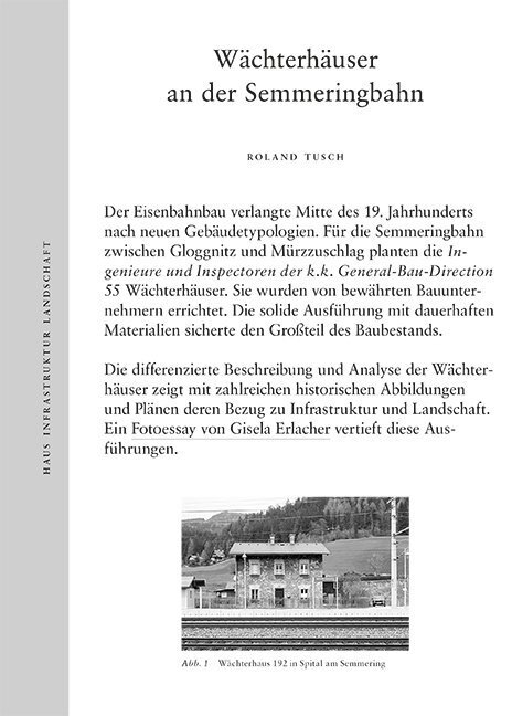 Cover: 9783706553810 | Wächterhäuser an der Semmeringbahn: Haus Infrastruktur Landschaft