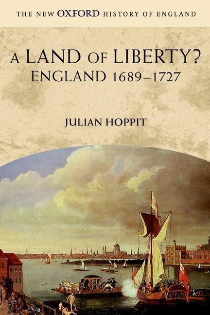 Cover: 9780199251001 | A Land of Liberty?: England 1689-1727 | Julian Hoppit | Taschenbuch
