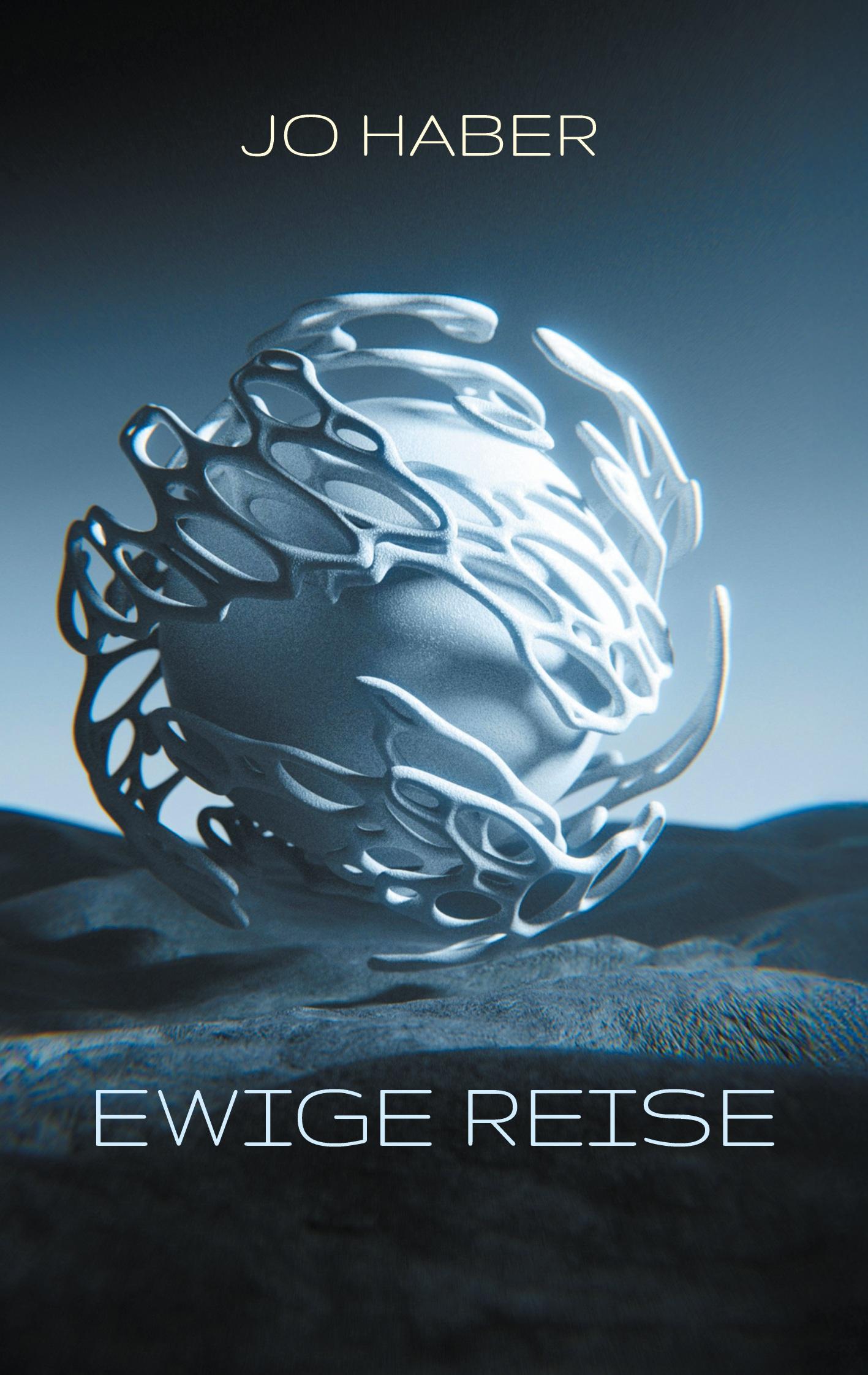 Cover: 9783759759085 | Ewige Reise | Über das Leben und das Leben danach | Jo Haber | Buch