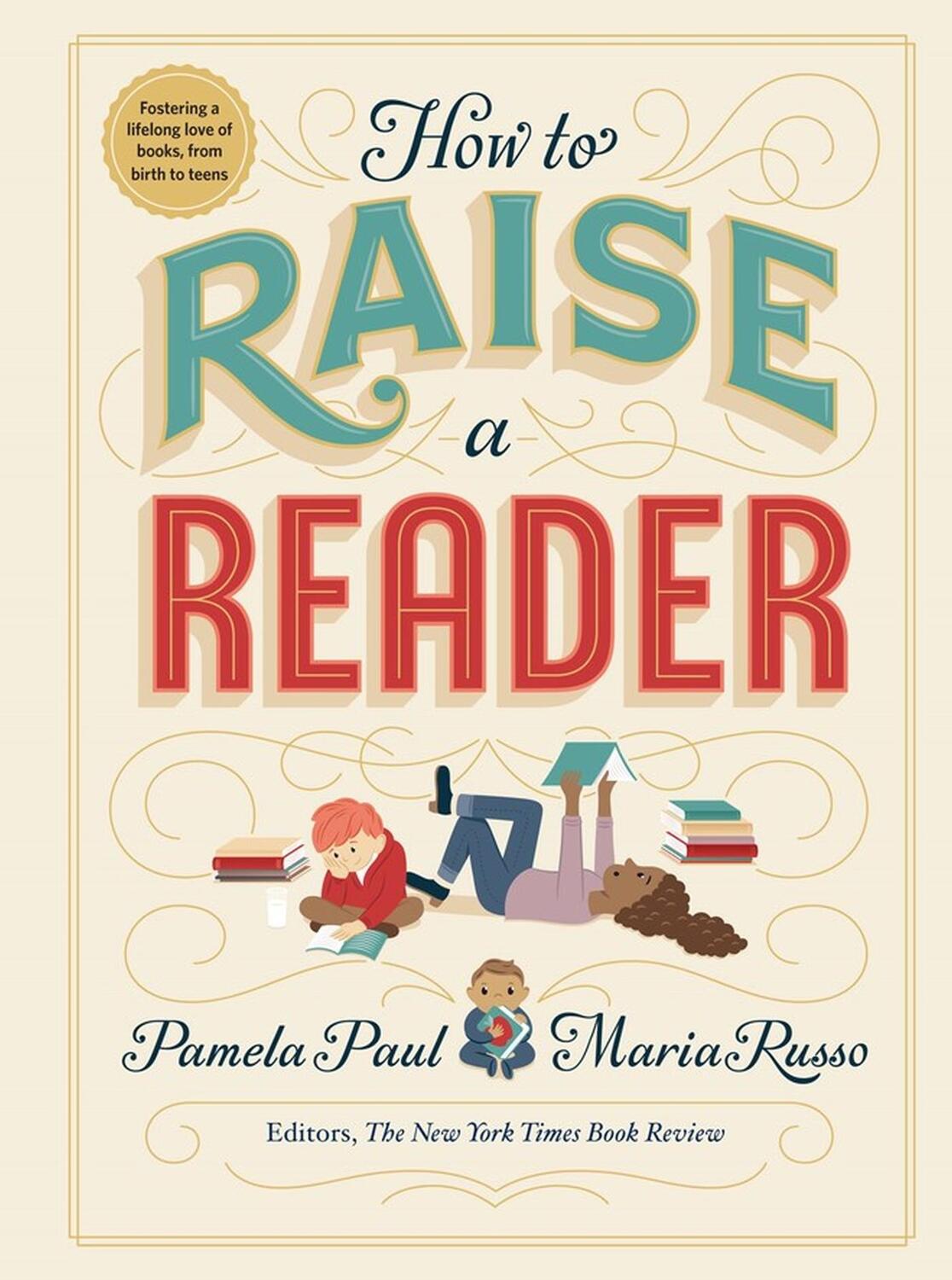 Cover: 9781523505302 | How to Raise a Reader | Pamela Paul (u. a.) | Buch | Gebunden | 2019