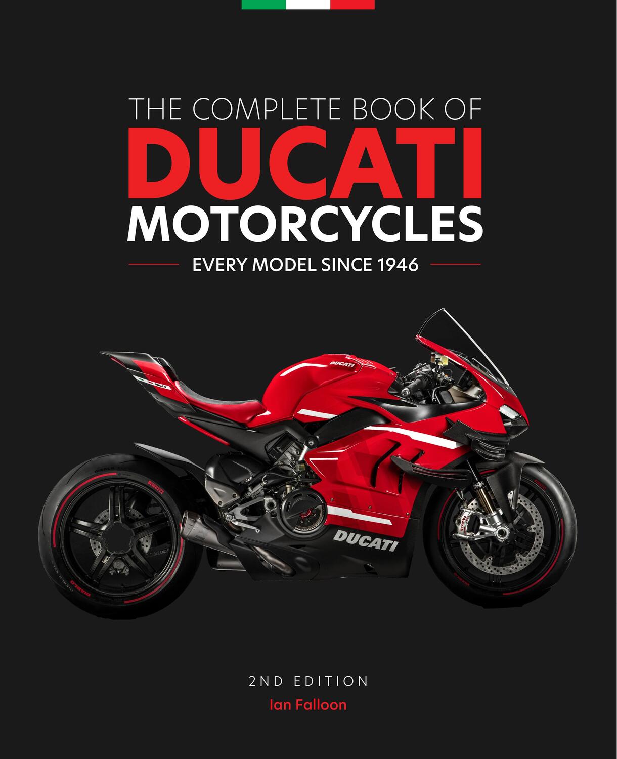 Cover: 9780760373736 | Complete Book of Ducati Motorcycles | Every Model Since 1946 | Falloon