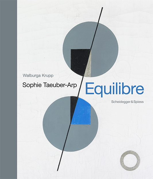 Cover: 9783858816627 | Sophie Taeuber-Arp - Equilibre | Schlüsselwerke der Schweizer Kunst