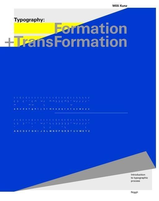 Cover: 9783721204957 | Typography: Formation + Transformation | Willi Kunz | Buch | 160 S.