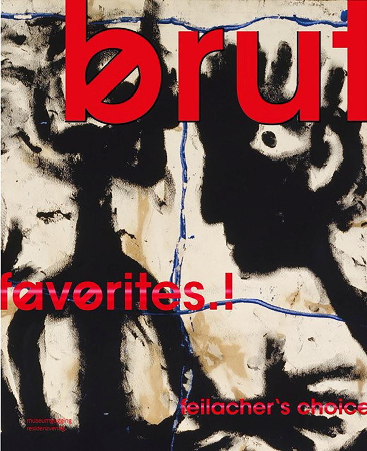Cover: 9783701735778 | brut favorites.! feilacher's choice | Johann Feilacher | Buch | 2022