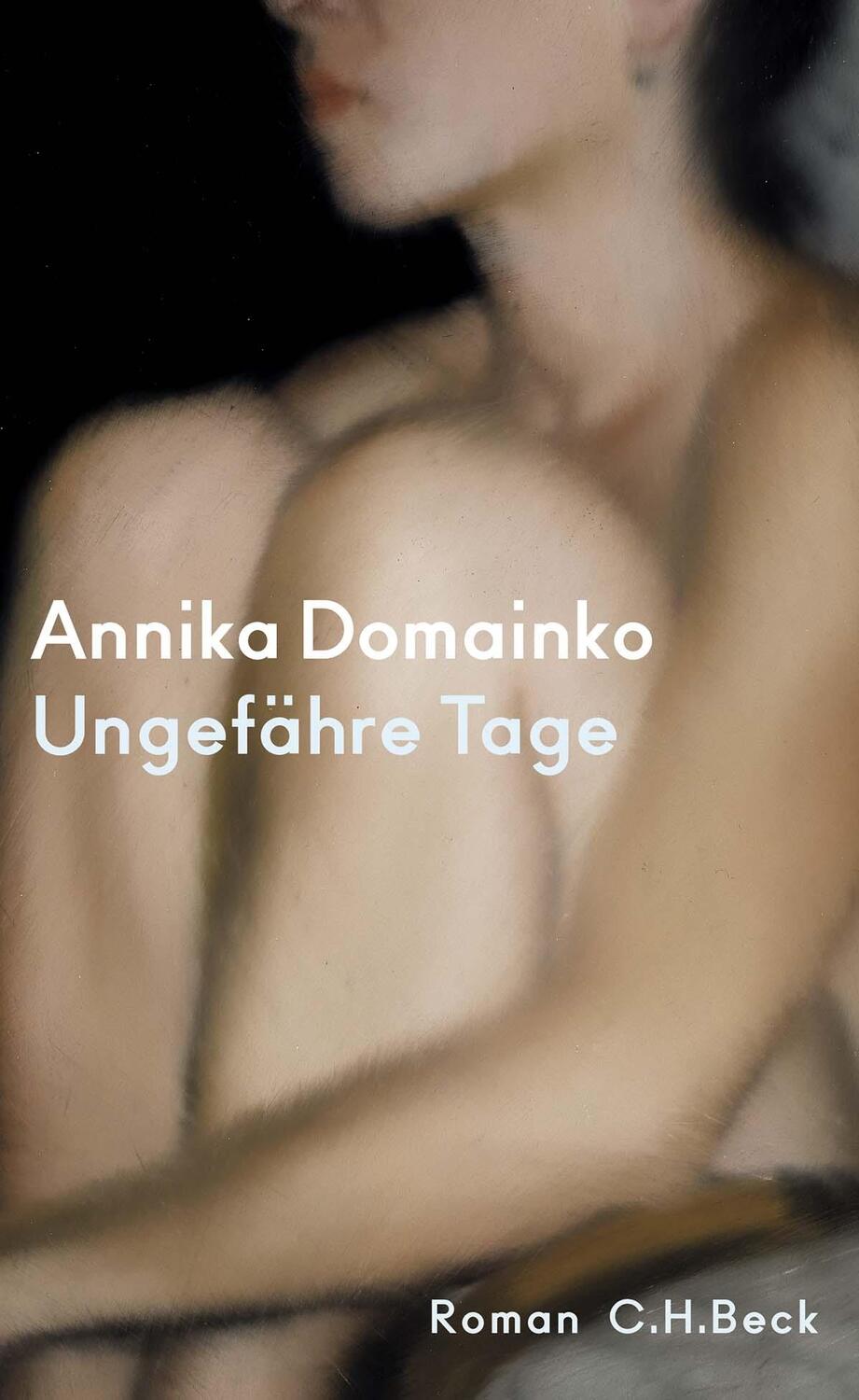 Cover: 9783406781551 | Ungefähre Tage | Roman | Annika Domainko | Buch | Deutsch | 2022