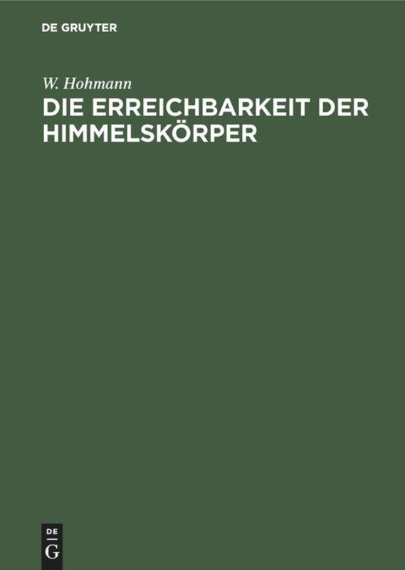 Cover: 9783486751390 | Die Erreichbarkeit der Himmelskörper | W. Hohmann | Buch | Deutsch