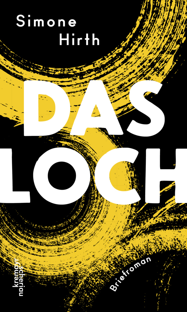 Cover: 9783218012096 | Das Loch | Briefroman | Simone Seidl (u. a.) | Buch | 272 S. | Deutsch