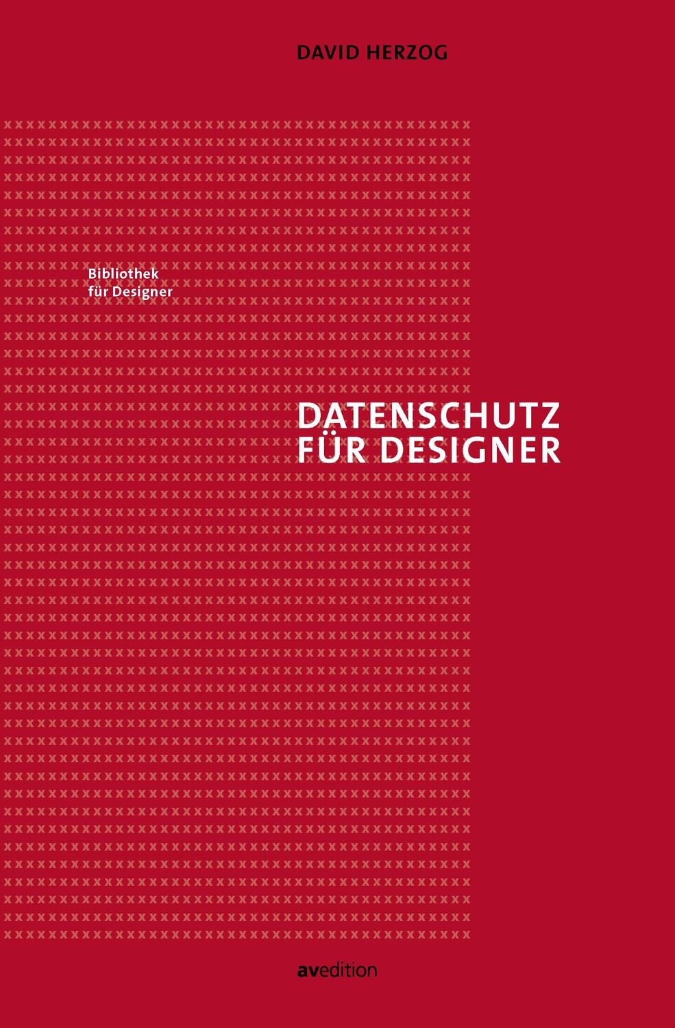 Cover: 9783899863550 | Datenschutz für Designer | David Herzog | Taschenbuch | Deutsch | 2021