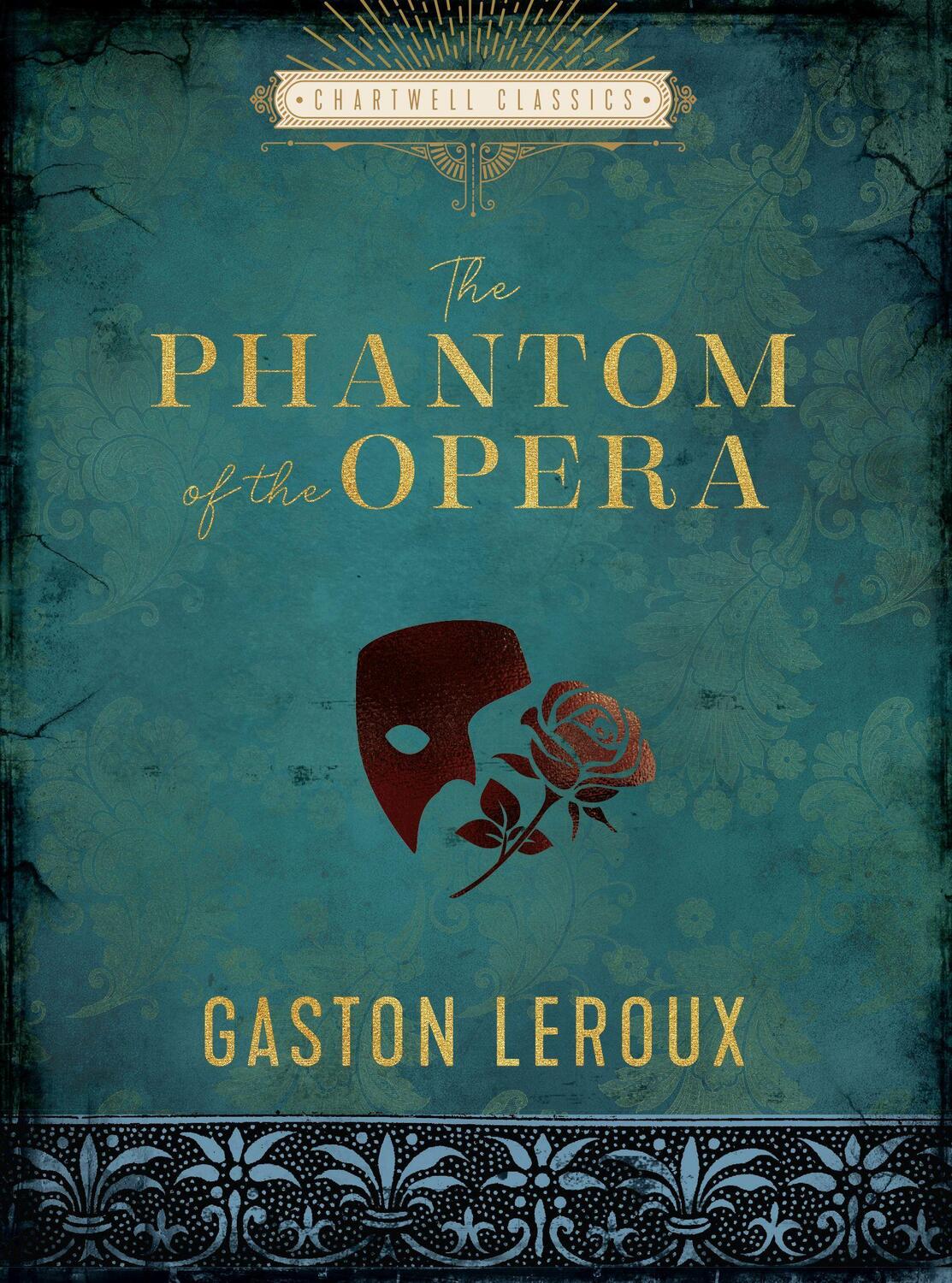 Cover: 9780785839873 | The Phantom of the Opera | Gaston Leroux | Buch | Chartwell Classics