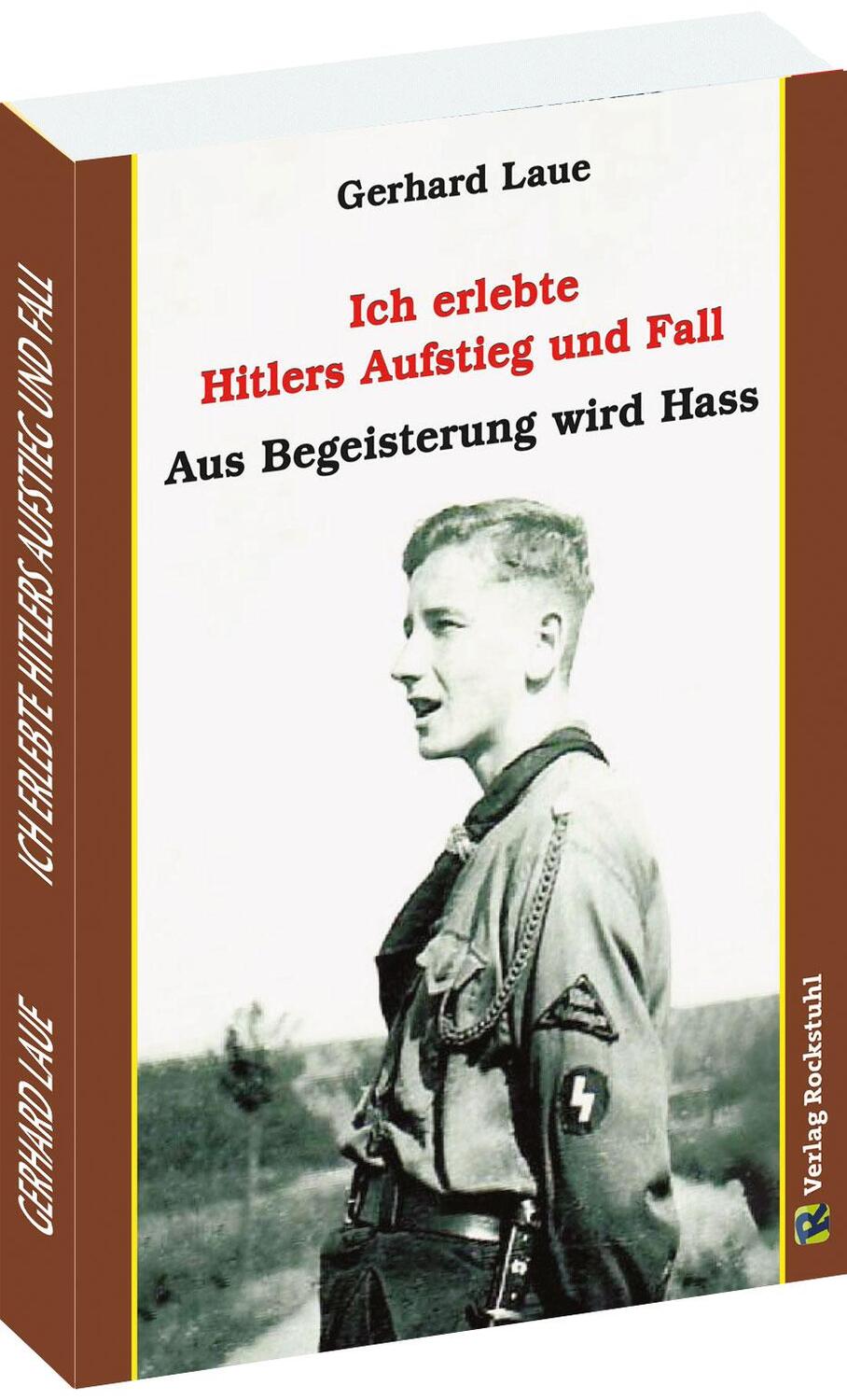 Cover: 9783959667036 | Ich erlebte Hitlers Aufstieg und Fall | Aus Begeisterung wird Hass