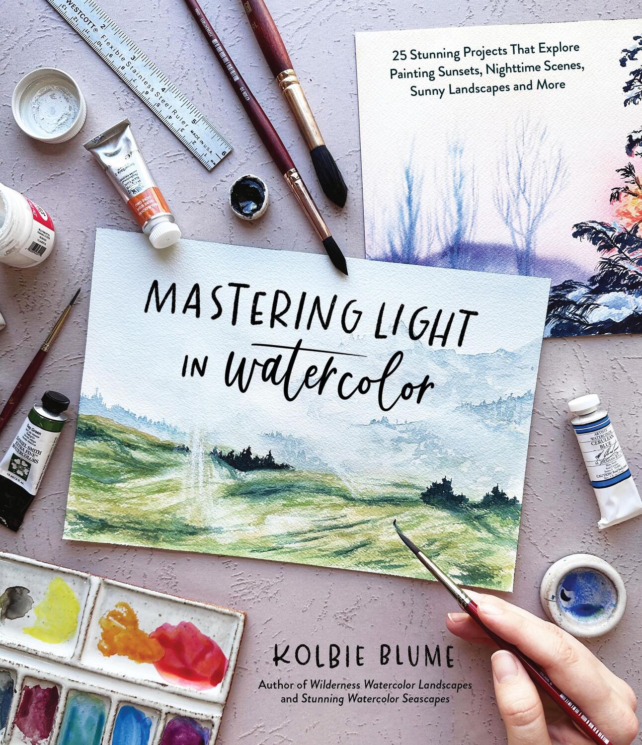 Autor: 9781645679974 | Mastering Light in Watercolor | Kolbie Blume | Taschenbuch | Englisch