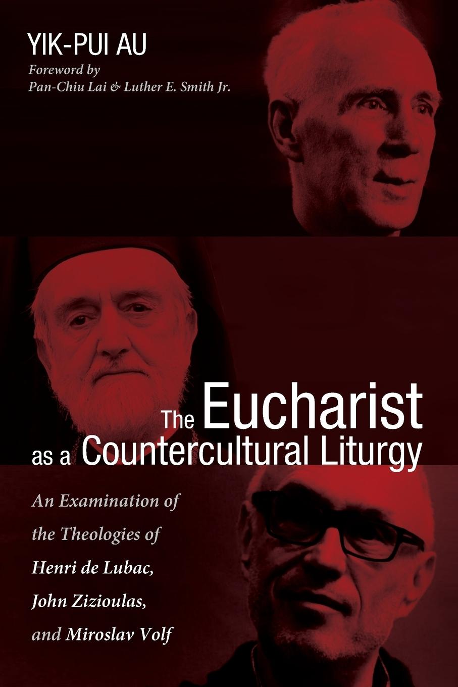 Cover: 9781498279307 | The Eucharist as a Countercultural Liturgy | Yik-Pui Au | Taschenbuch