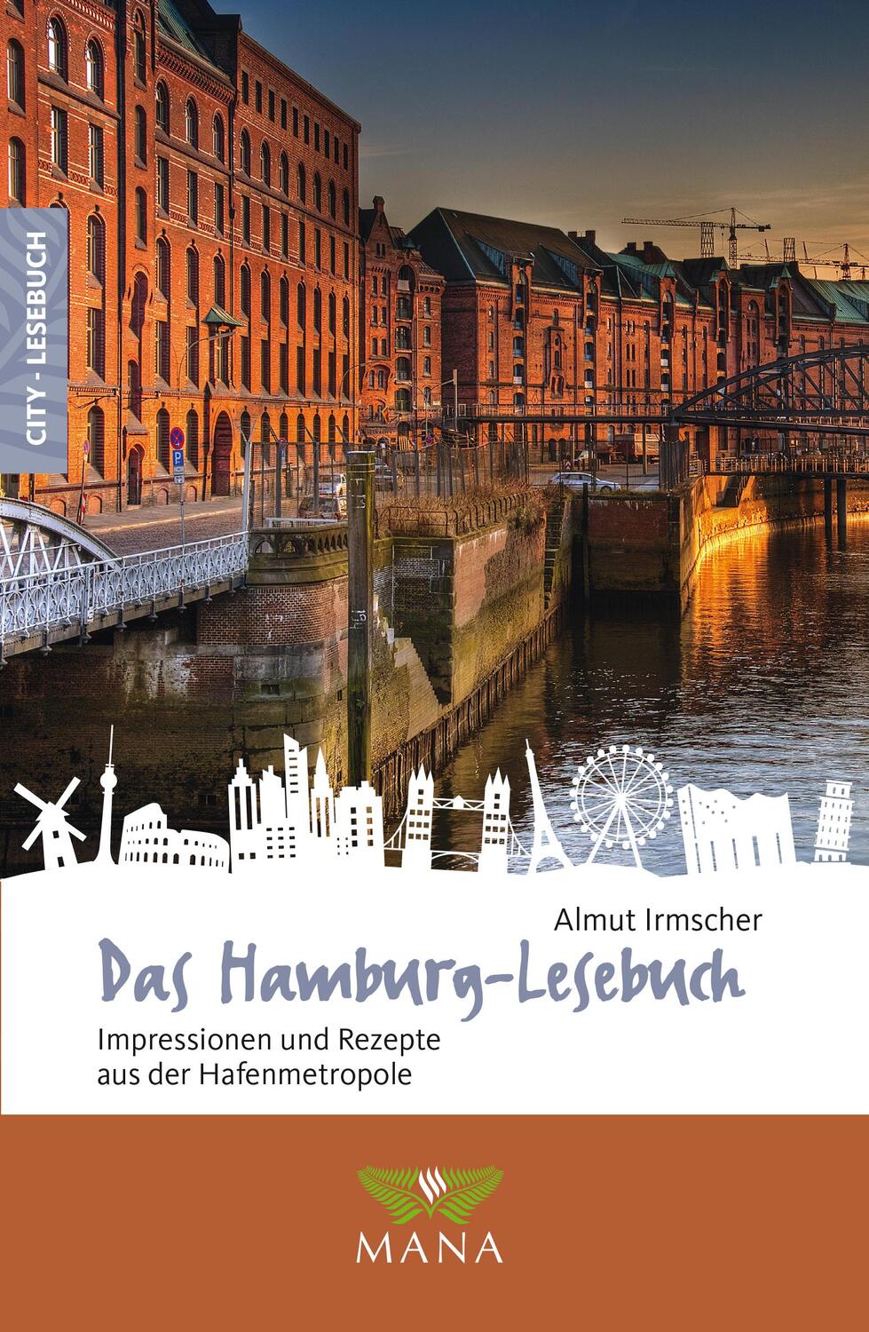 Cover: 9783955032401 | Das Hamburg-Lesebuch | Impressionen und Rezepte aus der Hafenmetropole