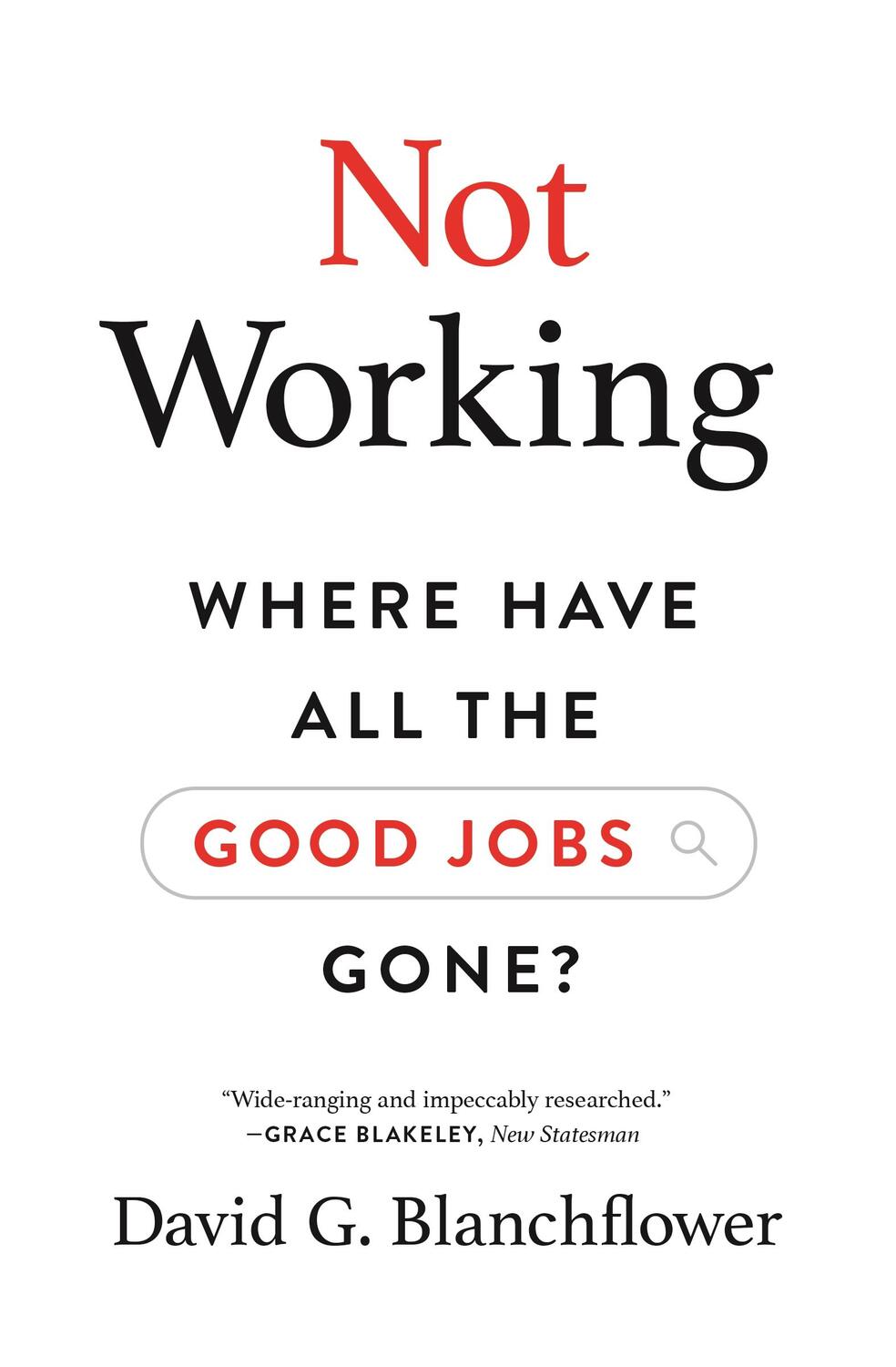 Cover: 9780691205496 | Not Working | Where Have All the Good Jobs Gone? | Blanchflower | Buch