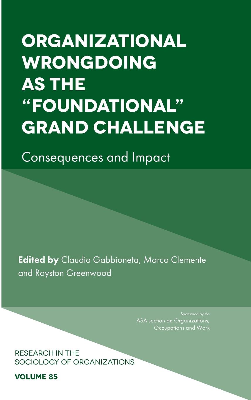 Cover: 9781837532834 | Organizational Wrongdoing as the "Foundational" Grand Challenge | Buch