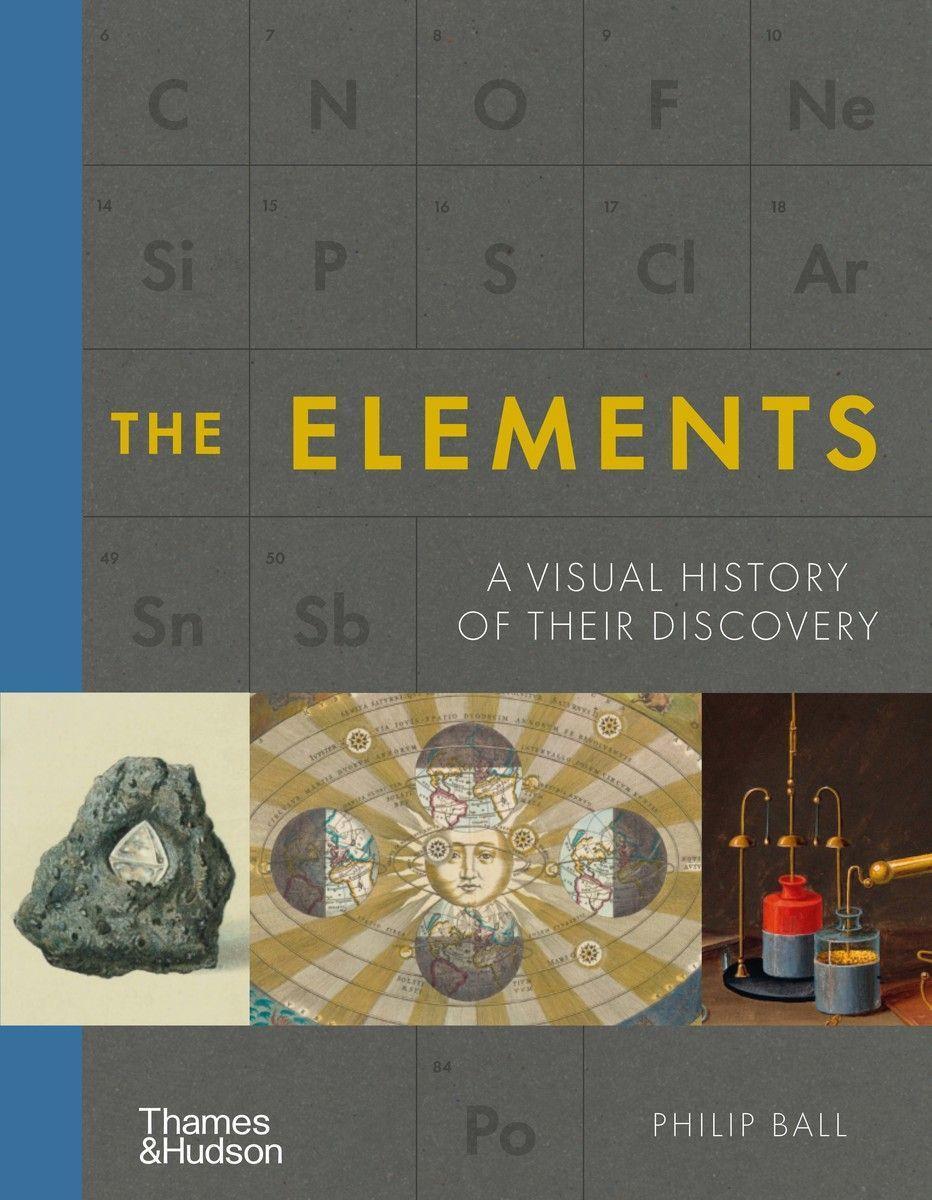Cover: 9780500024539 | The Elements | A Visual History of Their Discovery | Philip Ball