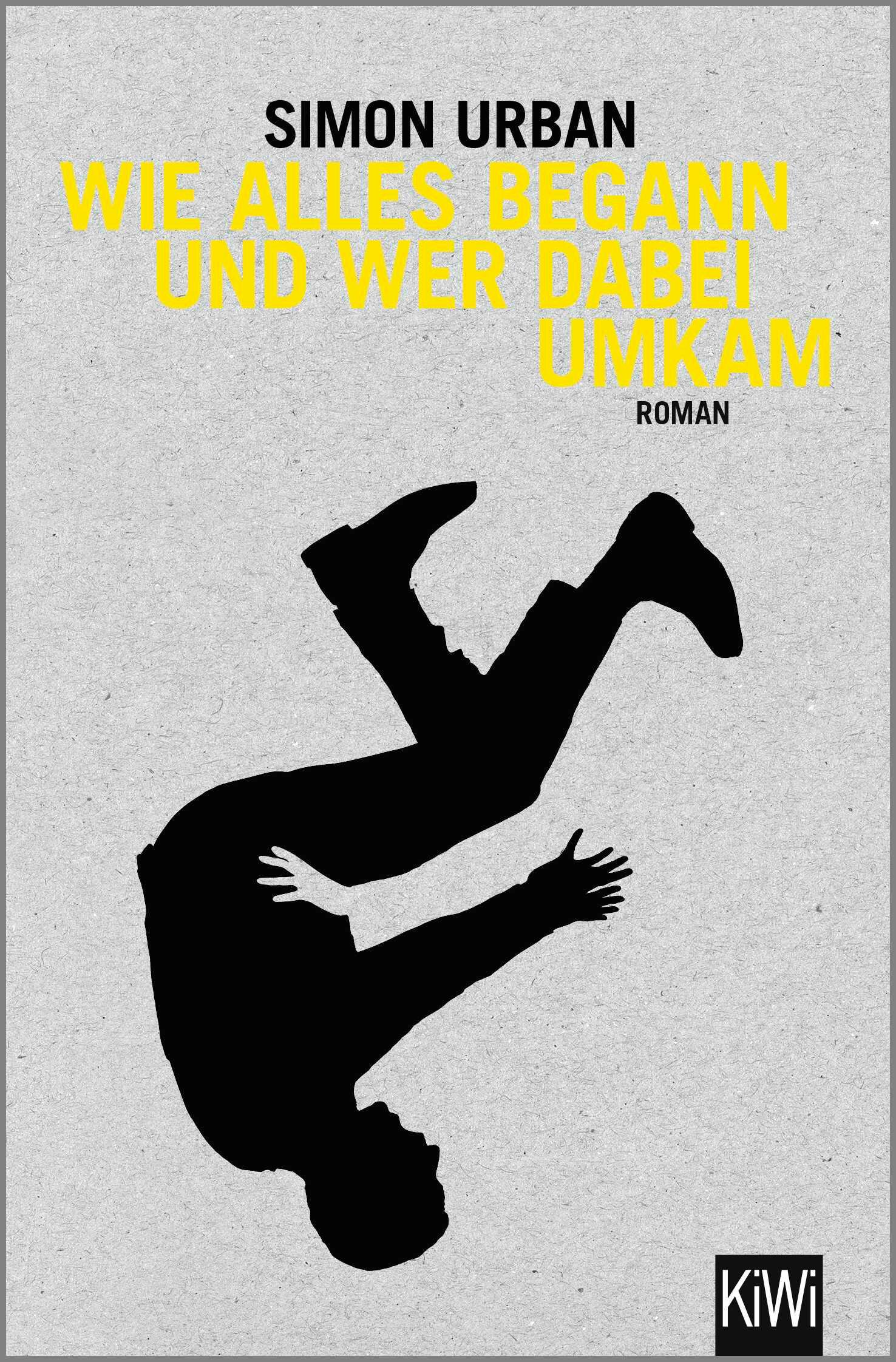 Cover: 9783462003574 | Wie alles begann und wer dabei umkam | Roman | Simon Urban | Buch