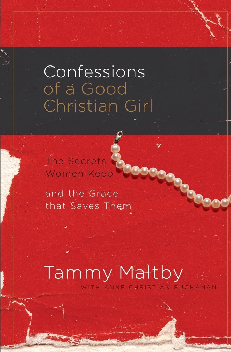 Cover: 9780785289418 | Confessions of a Good Christian Girl | Tammy Maltby | Taschenbuch