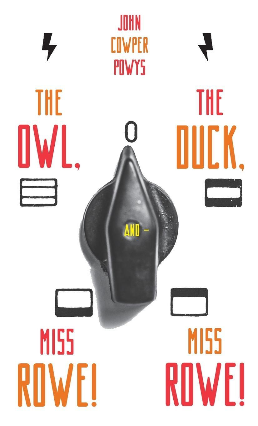Cover: 9780648690917 | The Owl, the Duck, and - Miss Rowe! Miss Rowe! | John Cowper Powys