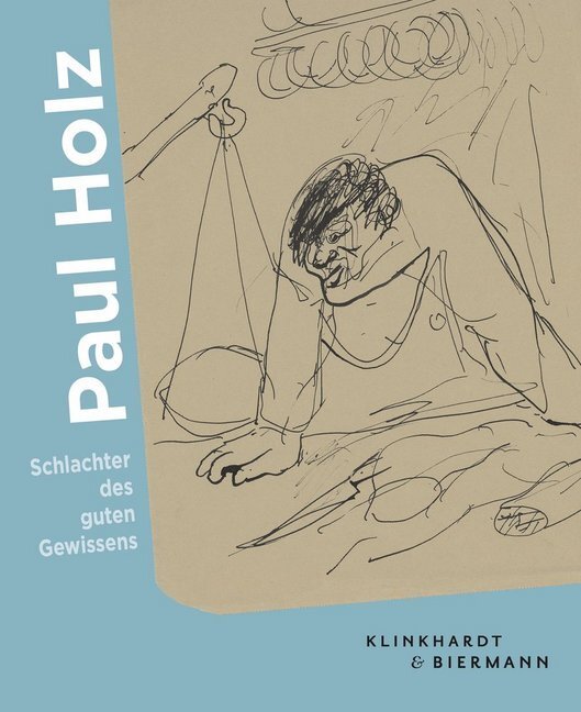 Cover: 9783943616538 | Paul Holz | Schlachter des guten Gewissens | Nina Schleif | Buch