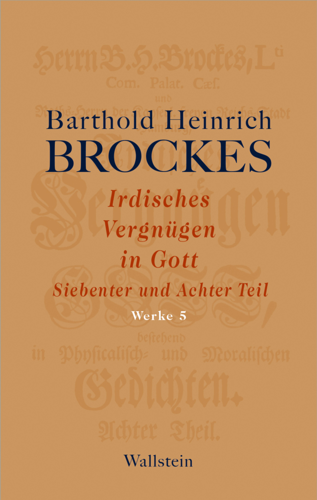 Cover: 9783835330733 | Irdisches Vergnügen in Gott. Tl.7+8 | Barthold Heinrich Brockes | Buch