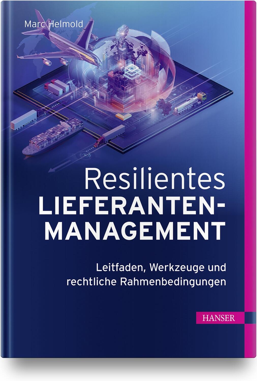 Cover: 9783446473362 | Resilientes Lieferantenmanagement | Marc Helmold | Buch | Deutsch