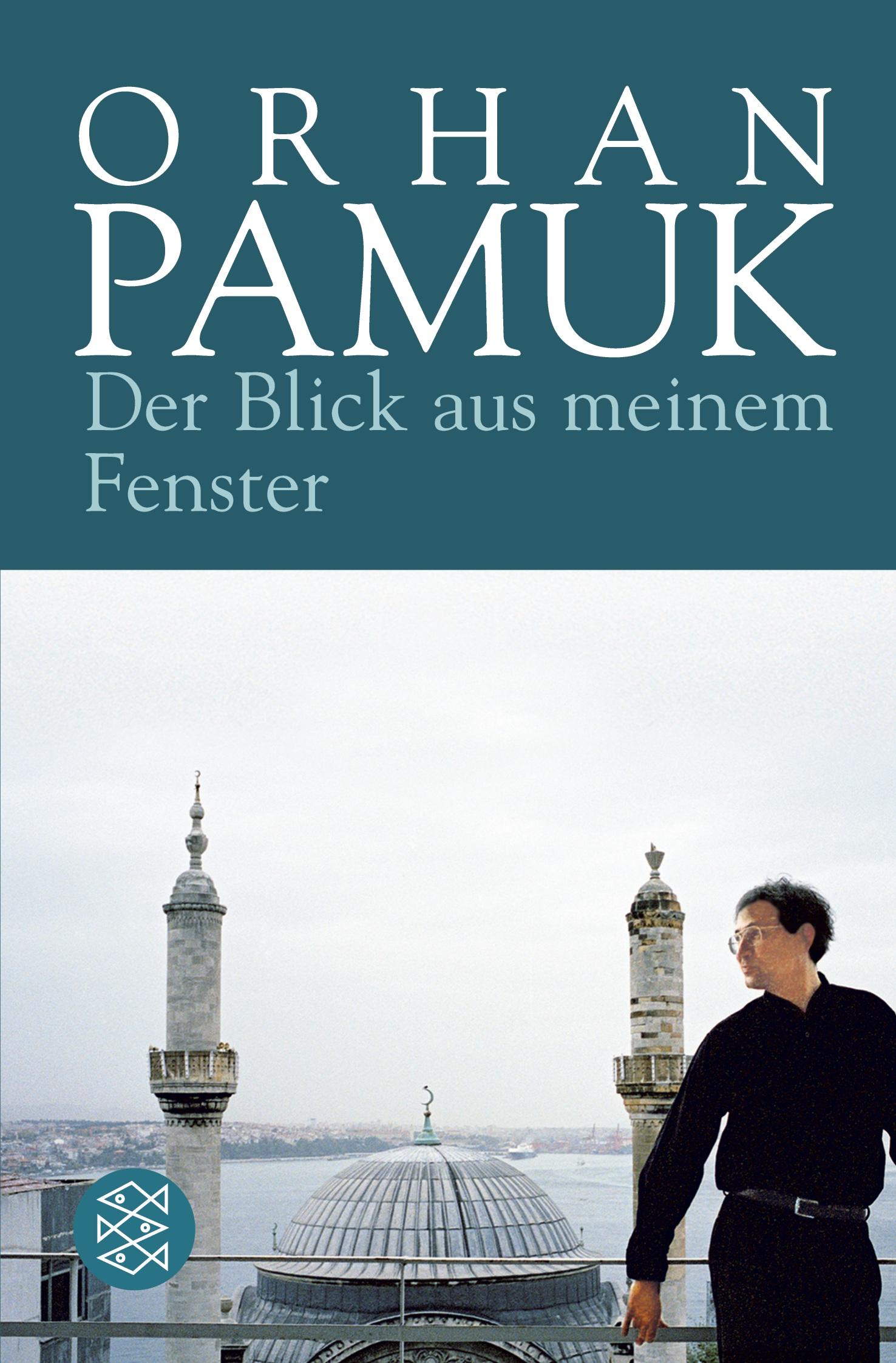 Cover: 9783596177639 | Der Blick aus meinem Fenster | Betrachtungen | Orhan Pamuk | Buch