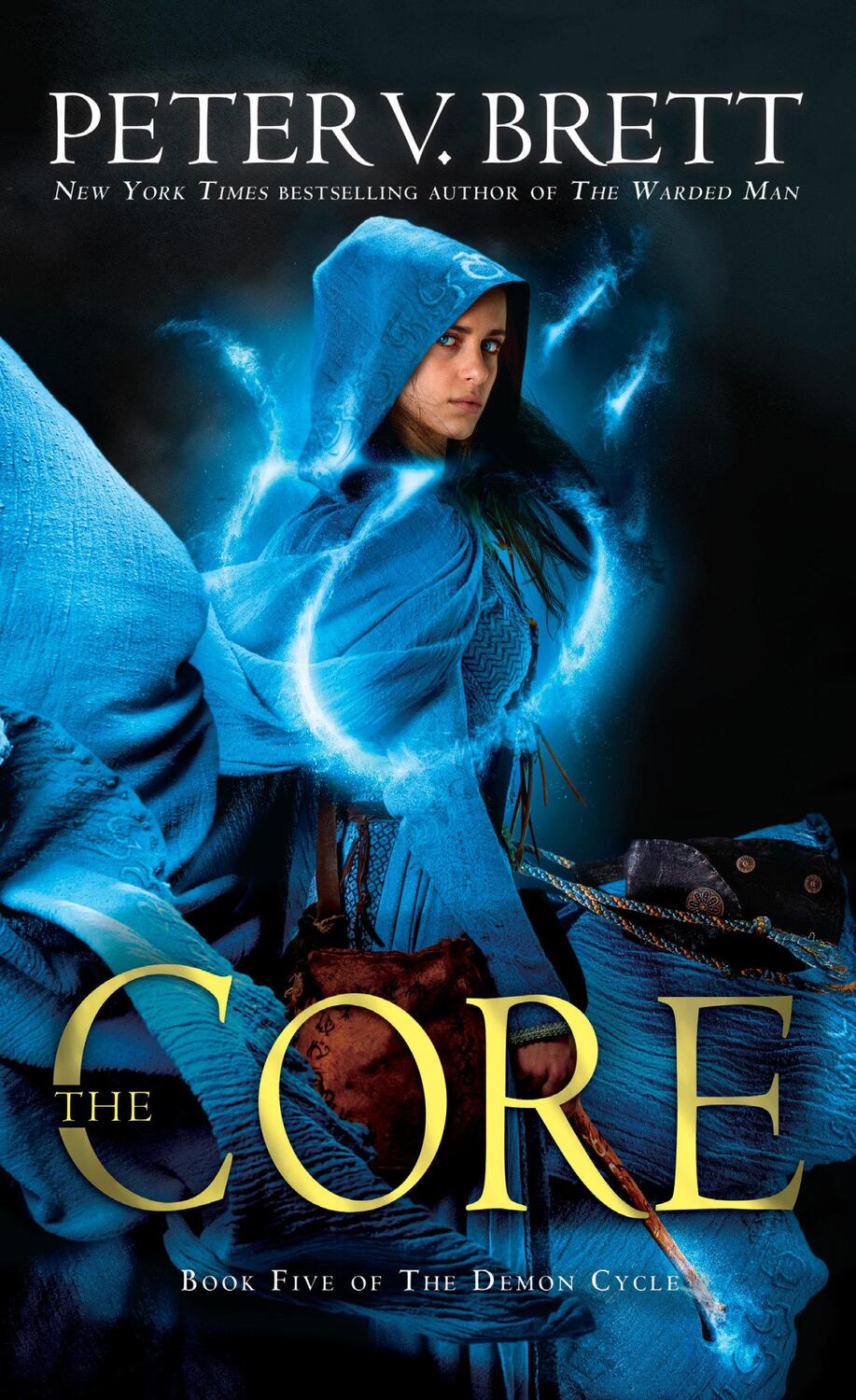 Cover: 9780345531513 | The Core: Book Five of the Demon Cycle | Peter V Brett | Taschenbuch