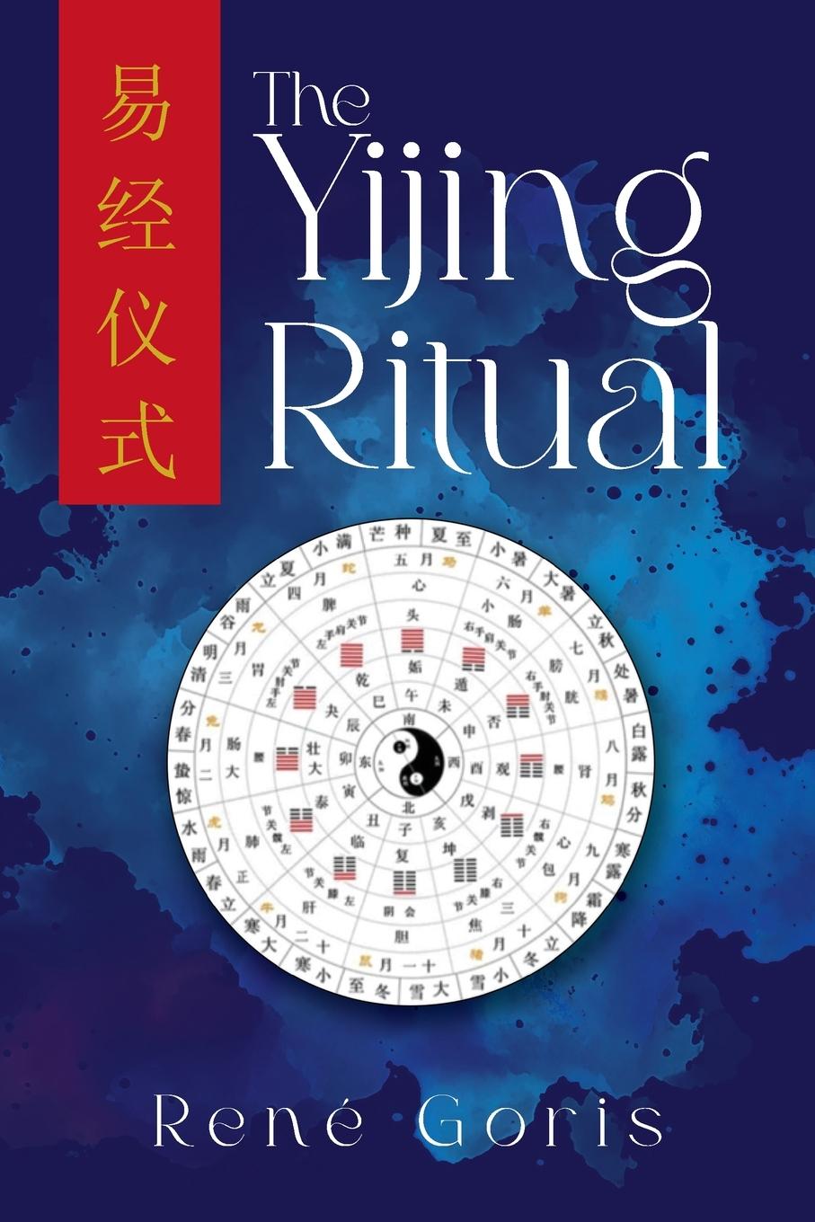 Cover: 9781966652168 | The Yijing Ritual | René Goris | Taschenbuch | Englisch | 2025