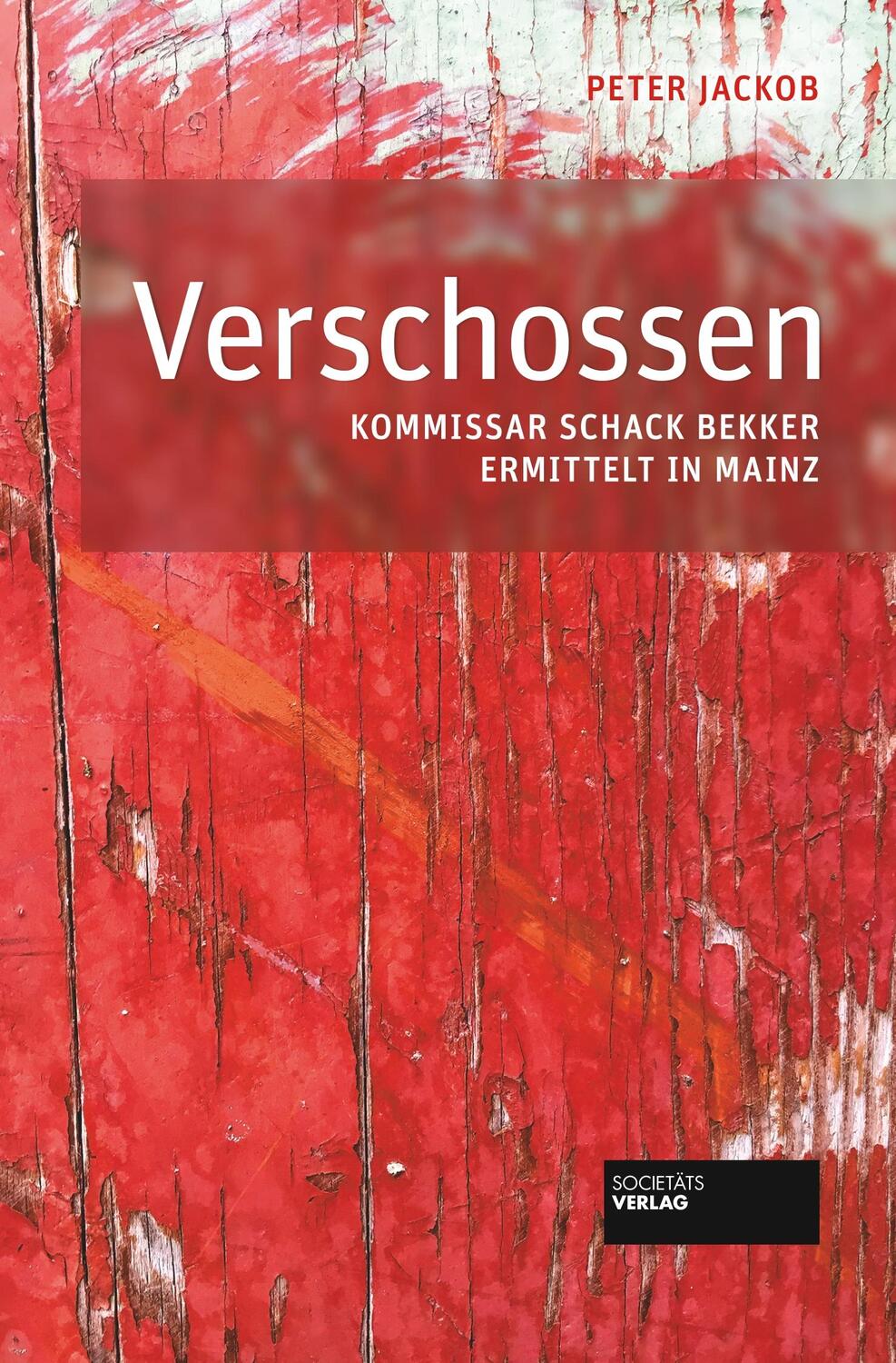 Cover: 9783955422172 | Verschossen | Kommissar Schack Bekker ermittelt in Mainz | Jackob