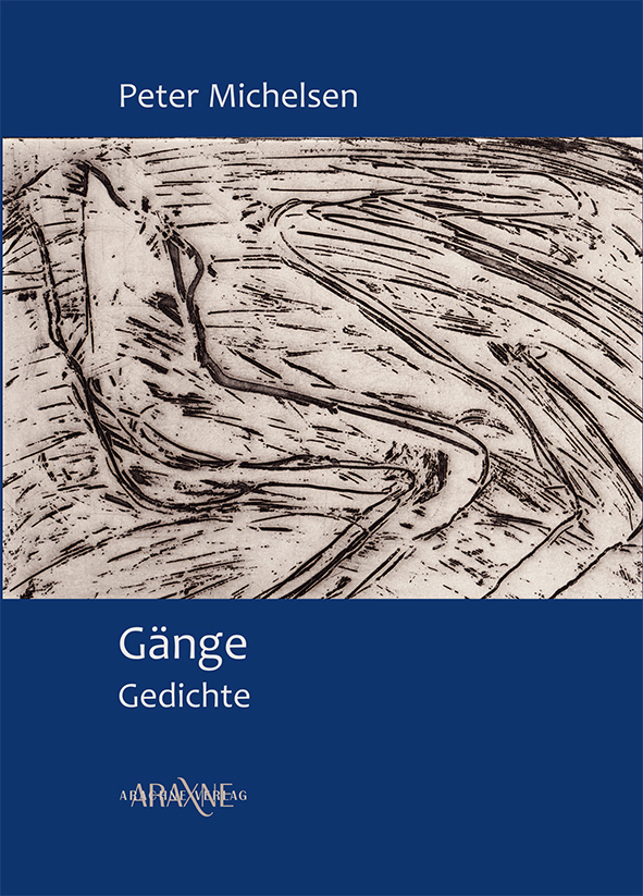 Cover: 9783932005640 | Gänge | Gedichte | Peter Michelsen | Taschenbuch | 2022