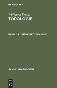 Cover: 9783110041170 | Allgemeine Topologie | Wolfgang Franz | Buch | Sammlung Göschen