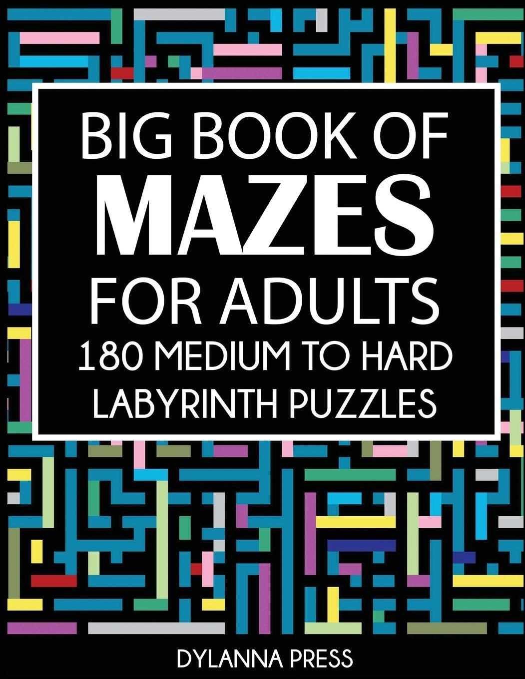 Cover: 9781647900786 | Big Book of Mazes for Adults | Dylanna Press | Taschenbuch | Paperback