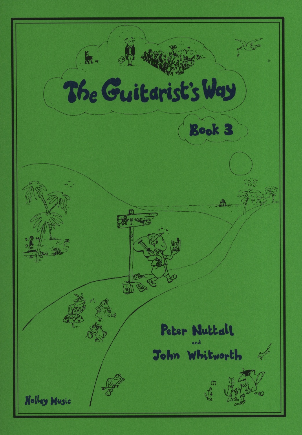 Cover: 9790708021032 | The Guitarist's Way Book 3 | Guitarist's Way | Holley Music