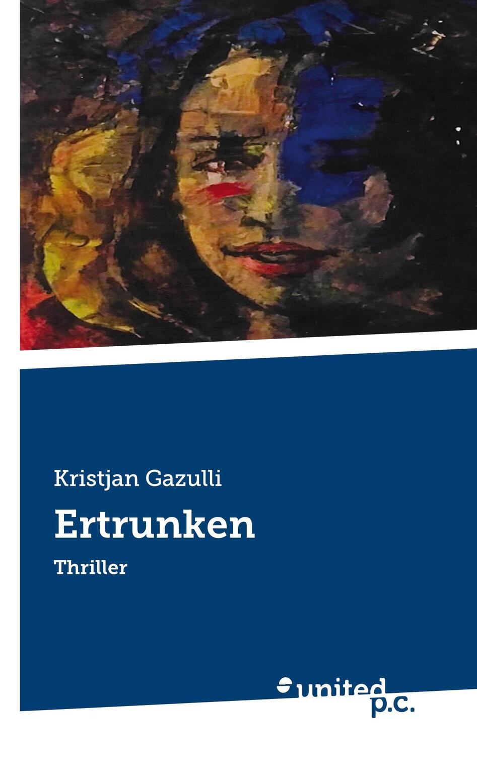 Cover: 9783710357879 | Ertrunken | Thriller | Kristjan Gazulli | Taschenbuch | Paperback